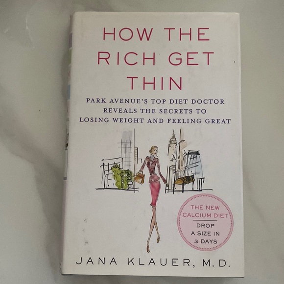 How The Rich Get Thin by Jana Klauer, M.D. - Picture 1 of 3